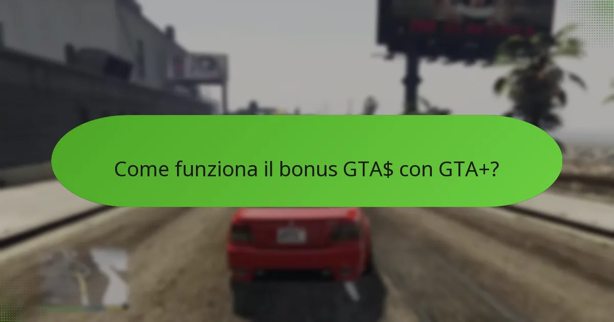Quali missioni speciali sono incluse in GTA+?