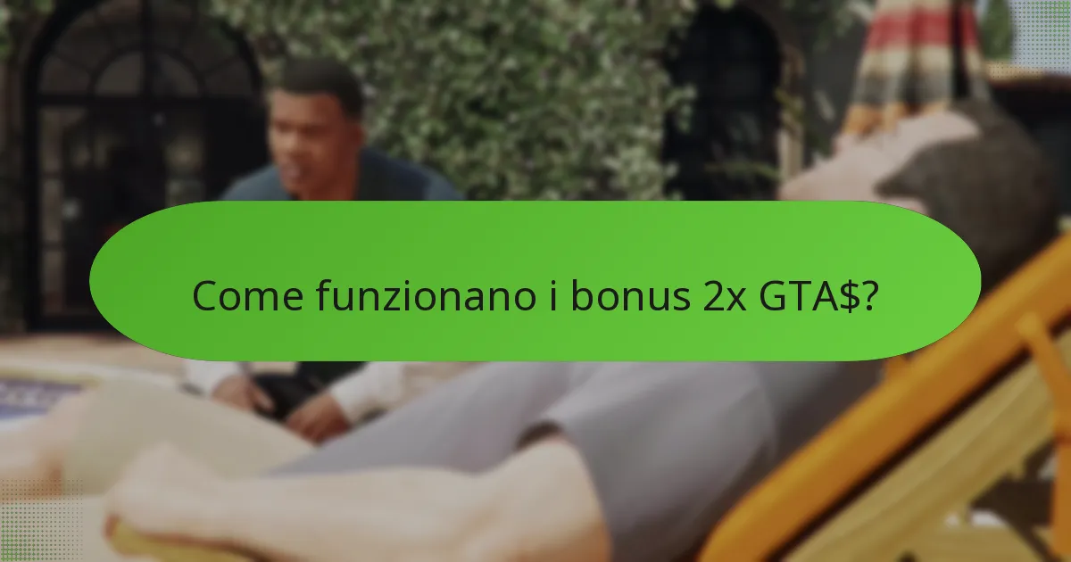 Come funzionano i bonus 2x GTA$?