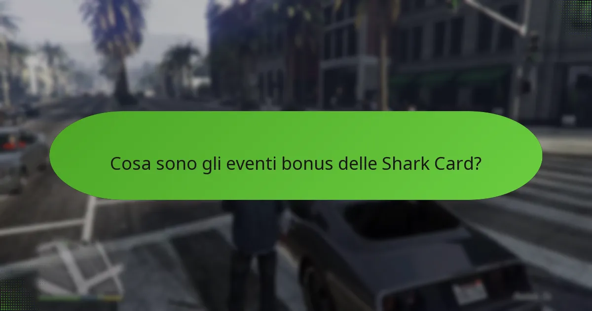 Quali eventi bonus delle Shark Card offrono le migliori ricompense?