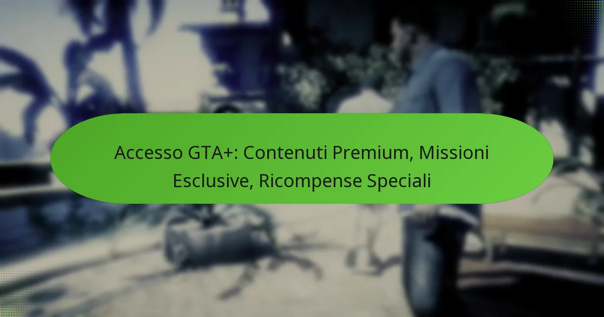featured-image-accesso-gta-contenuti-premium-missioni-esclusive-ricompense-speciali