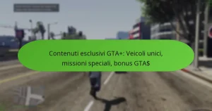 featured-image-contenuti-esclusivi-gta-veicoli-unici-missioni-speciali-bonus-gta