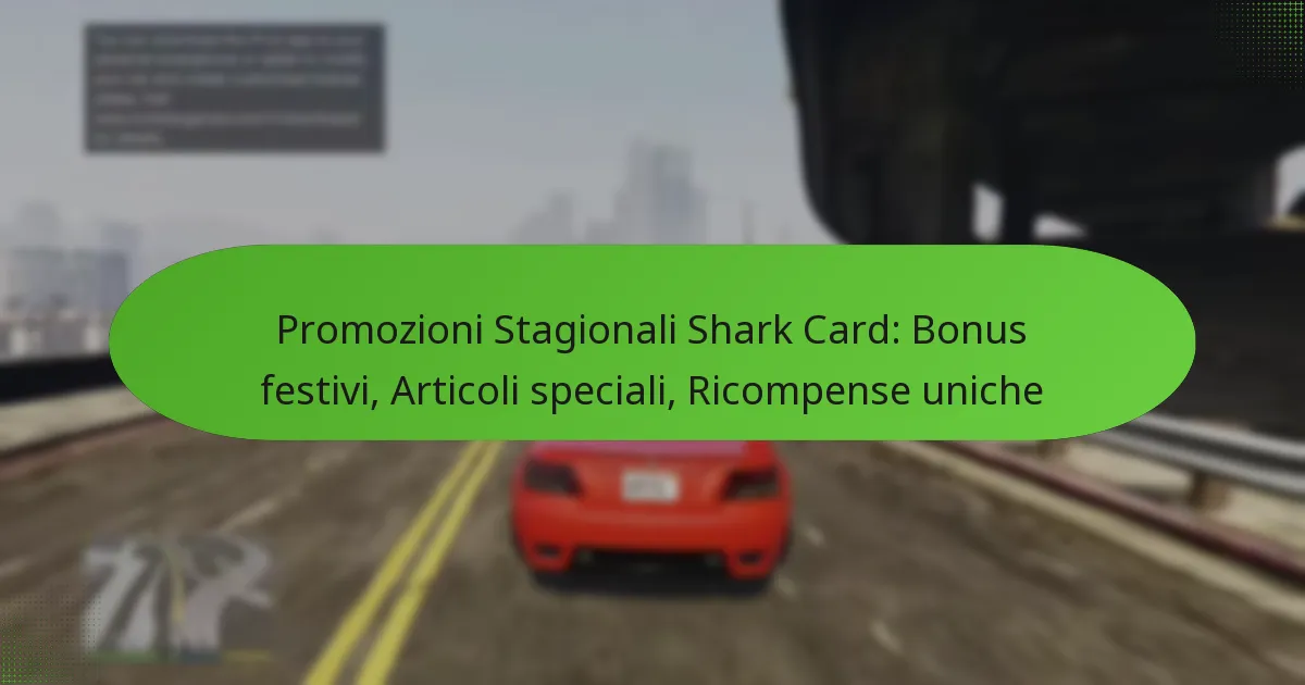 featured-image-promozioni-stagionali-shark-card-bonus-festivi-articoli-speciali-ricompense-uniche