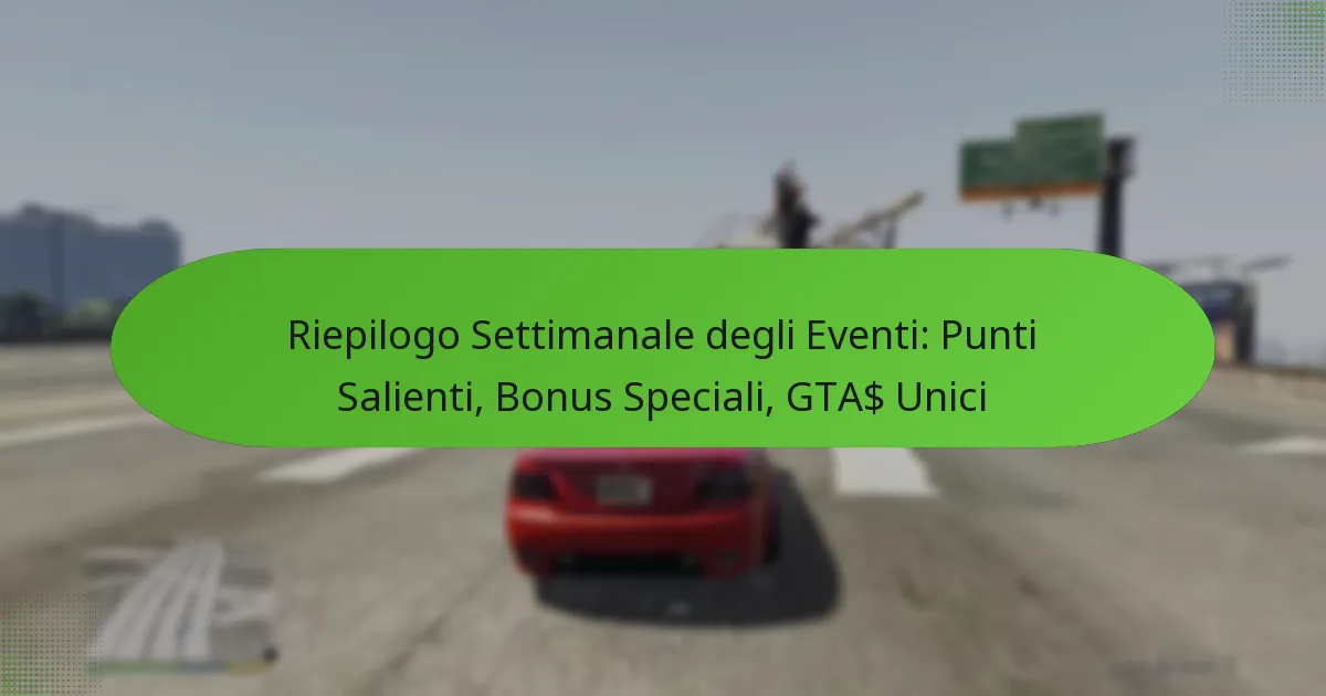 featured-image-riepilogo-settimanale-degli-eventi-punti-salienti-bonus-speciali-gta-unici