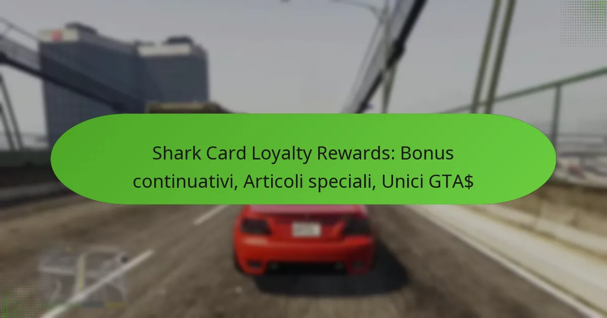 featured-image-shark-card-loyalty-rewards-bonus-continuativi-articoli-speciali-unici-gta