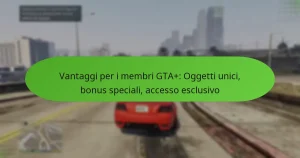 featured-image-vantaggi-per-i-membri-gta-oggetti-unici-bonus-speciali-accesso-esclusivo