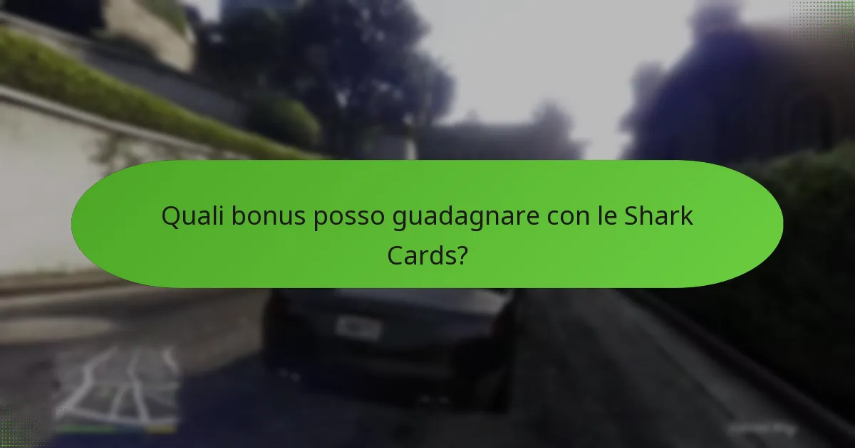 Quali ricompense uniche posso ottenere tramite le Shark Cards?