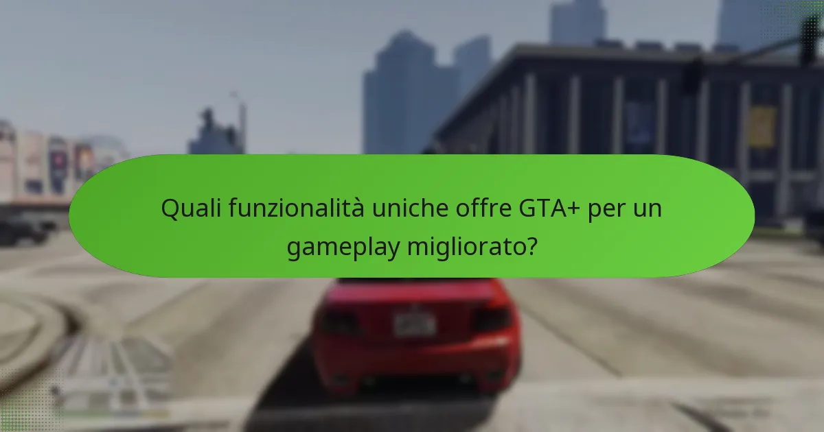 Come si confronta il costo di GTA+ con i suoi benefici?