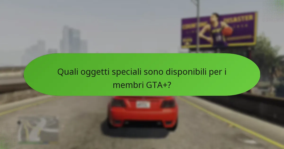 Quali vantaggi esclusivi offre il GTA+ membership?