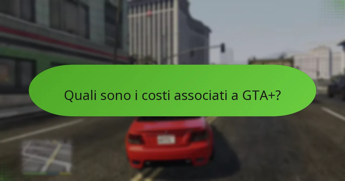 In che modo GTA+ si confronta con altri servizi di abbonamento?